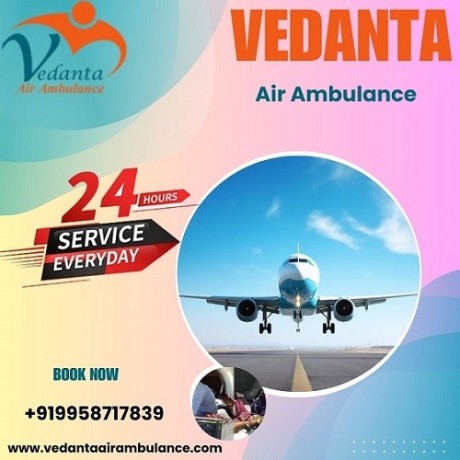 hire-vedanta-air-ambulance-service-in-siliguri-for-hi-tech-patient-shifting-service-big-0