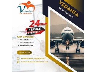 Hire Vedanta Air Ambulance Service in Bagdogra with Complicated-free Healthcare