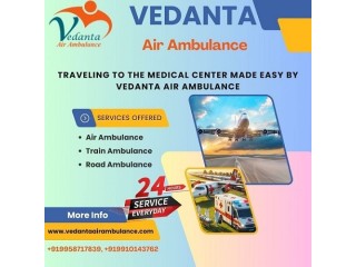 Take Vedanta Air Ambulance Service in Dibrugarh with Advanced Medical Device